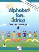 Alphabet for Africa. 5 Teachers' Manual (Grade 3)