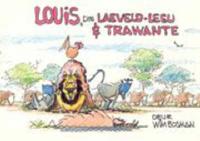 Louis Die Laeveld-Leeu and Trawante