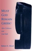 Must God Remain Greek?