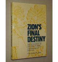 Zion's Final Destiny