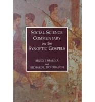 Social Science Commentary on the Synoptic Gospels
