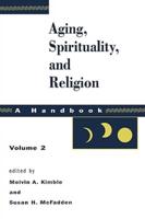 Aging, Spirituality, and Religion, Vol 2