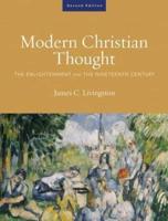 Modern Christian Thought. Volume 1 The Enlightenment and the Nineteenth Century