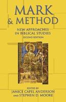Mark & Method: New Approaches in Biblical Studies