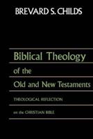 Biblical Theology of the Old and New Testaments