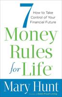 7 Money Rules for Life¬