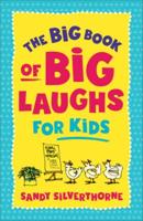 The Big Book of Big Laughs for Kids
