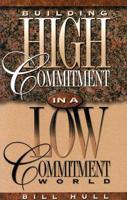 Building High Commitment/Low