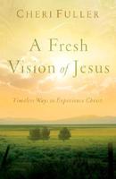 A Fresh Vision of Jesus