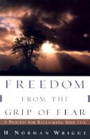 Freedom from the Grip of Fear