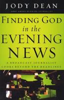 Finding God in the Evening News