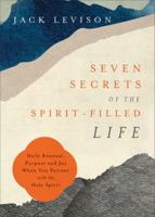 Seven Secrets of the Spirit-Filled Life