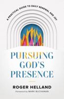 Pursuing God's Presence