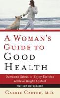 A Woman's Guide to Good Health