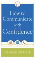 How to Communicate With Confidence