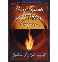They Speak With Other Tongues