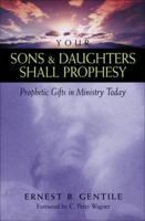 Your Sons & Daughters Shall Prophesy