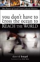 You Don't Have to Cross the Ocean to Reach the World