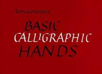 Tom Gourdie's Basic Calligraphic Hands