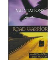 Meditations for the Road Warrior