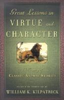 Great Lessons in Virtue and Character