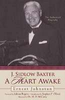 J. Sidlow Baxter, a Heart Awake