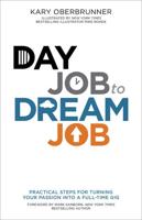 Day Job to Dream Job