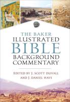 The Baker Illustrated Bible Background Commentary