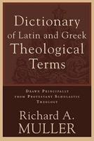 Dictionary of Latin and Greek Theological Terms