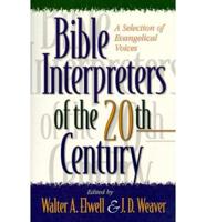 Bible Interpreters of the Twentieth Century