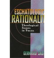 Eschatological Rationality