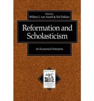 Reformation and Scholasticism
