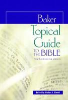 Baker Topical Guide to the Bible