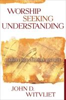 Worship Seeking Understanding