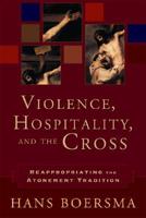 Violence, Hospitality, and the Cross