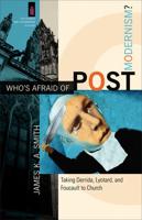 Who's Afraid of Postmodernism?