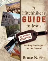 A Hitchhiker's Guide to Jesus