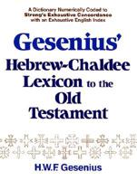Gesenius' Hebrew and Chaldee Lexicon to the Old Testament Scriptures