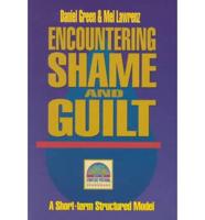 Encountering Shame and Guilt