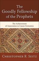 The Goodly Fellowship of the Prophets