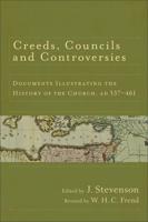 Creeds, Councils and Controversies