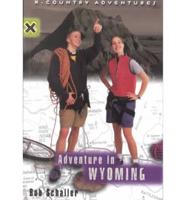 Adventure in Wyoming