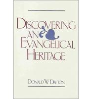 Discovering an Evangelical Heritage