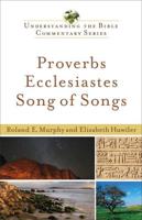 Proverbs, Ecclesiastes, Song of Songs