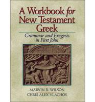 A Workbook for New Testament Greek