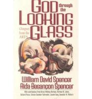 God Through the Looking Glass