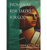 Women as Risk-Takers for God