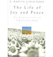 The Life of Joy and Peace