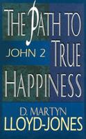 The Path to True Happiness