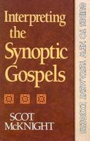 Interpreting the Synoptic Gospels